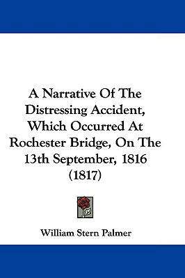 A Narrative of the Distressing Accident, Which ... 1104677318 Book Cover