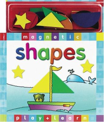 Magnetic Play + Learn Shapes [With 21 Magnetic ... 1845100484 Book Cover