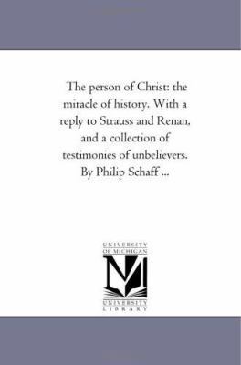 The Person of Christ: the Miracle of History. W... 1425540139 Book Cover