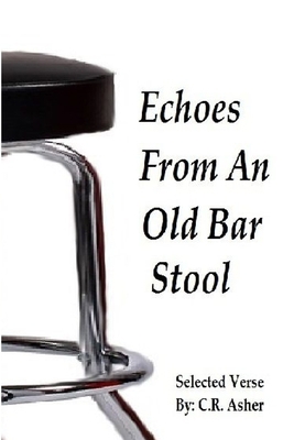 Echoes From An Old Bar Stool 1329113403 Book Cover