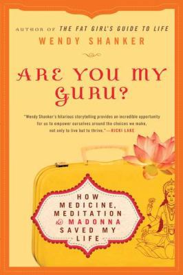 Are You My Guru?: How Medicine, Meditation & Ma... 0451229940 Book Cover