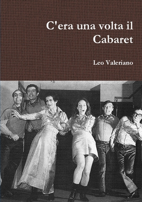 C'era una volta il Cabaret [Italian] 1326014331 Book Cover