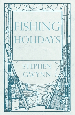 Fishing Holidays 1528710347 Book Cover