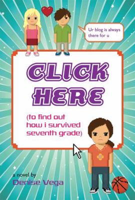 Click Here (to Find Out How I Survived Seventh ... 0316985597 Book Cover