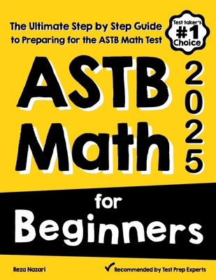 ASTB Math for Beginners: The Ultimate Step by S... 1646129393 Book Cover