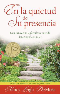 En La Quietud de Su Presencia: Una Invitación a... [Spanish] B00744FKI2 Book Cover