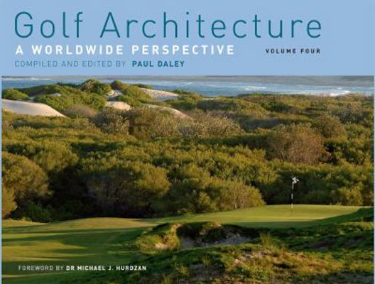 Golf Architecture: A Worldwide Perspective: v. 4 0958136343 Book Cover