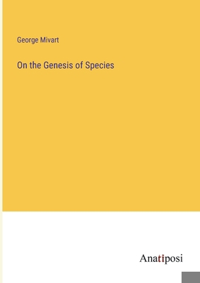 On the Genesis of Species 3382115220 Book Cover
