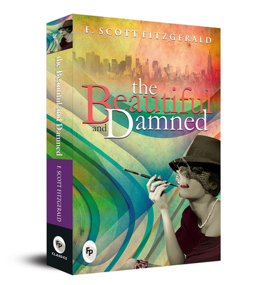 The Beautiful and Damned 817599391X Book Cover