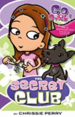 The Secret Club (Go Girl!) 1921098988 Book Cover