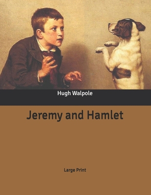 Jeremy and Hamlet: Large Print B086LDML1L Book Cover