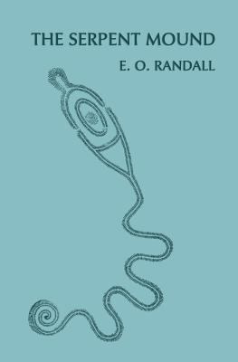 The Serpent Mound, Adams County, Ohio (Facsimil... 1616461675 Book Cover