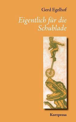 Eigentlich für die Schublade [German] 3844869913 Book Cover