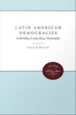 Latin American Democracies: Colombia, Costa Ric... 1469616203 Book Cover