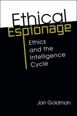 Ethical Espionage: Ethics and the Intelligence ... 1685859925 Book Cover