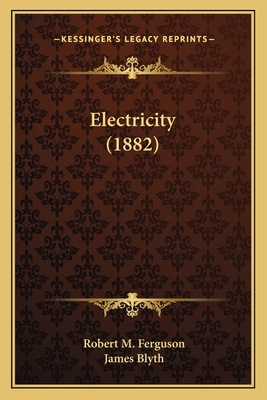 Electricity (1882) 1163915009 Book Cover