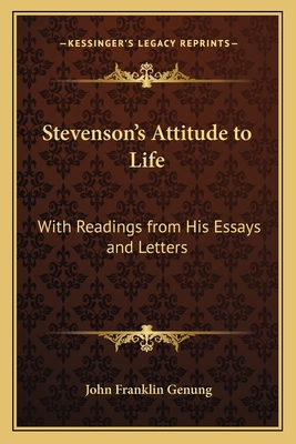 Stevenson's Attitude to Life: With Readings fro... 1162752513 Book Cover