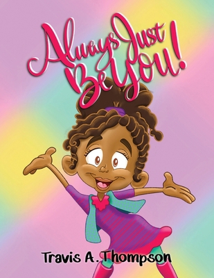 Always Just Be You! 1736433792 Book Cover