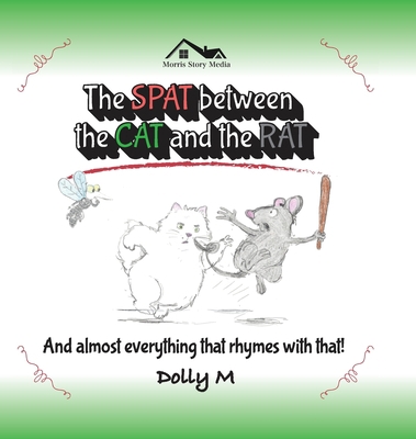 The Spat between the Cat and the Rat and almost... B0BNZL4RGH Book Cover