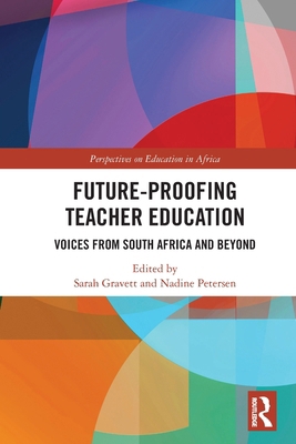 Future-Proofing Teacher Education: Voices from ... 1032028513 Book Cover