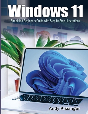 Windows 11 Simplified Beginners Guide with Step... B0D1R9MKK3 Book Cover
