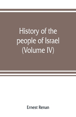 History of the people of Israel: from th rule o... 9353807611 Book Cover