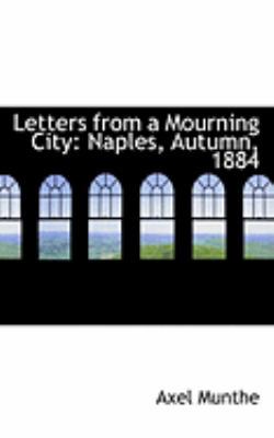 Letters from a Mourning City: Naples, Autumn, 1884 1426472153 Book Cover