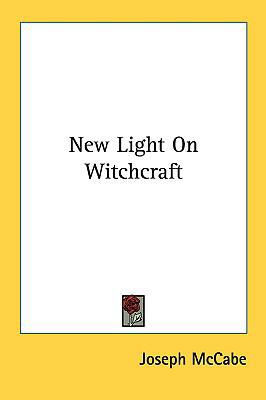 New Light on Witchcraft 1161634150 Book Cover