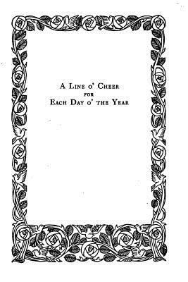 A Line O' Cheer for Each Day O' the Year 1533539529 Book Cover