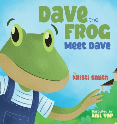 Dave The Frog - Meet Dave 1087981212 Book Cover