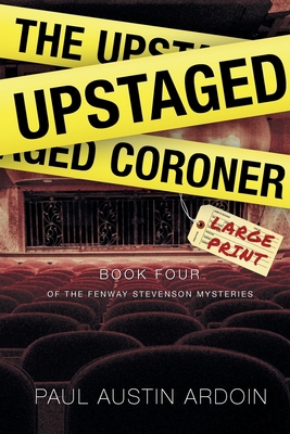 The Upstaged Coroner [Large Print] 1949082253 Book Cover