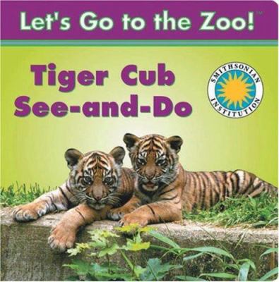 Tiger Cub See-And-Do 1568998562 Book Cover