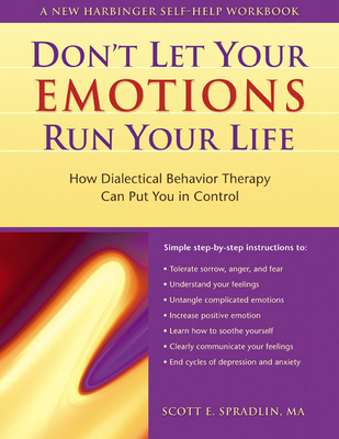 The Don't Let Your Emotions Run Your Life: How ... 1572243090 Book Cover