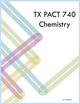 TX PACT 740 Chemistry 1088291546 Book Cover