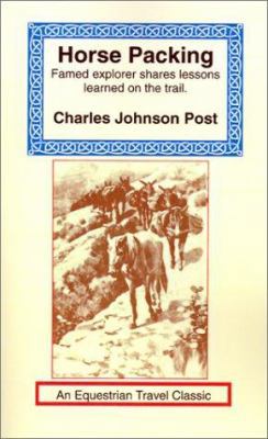 Horse Packing: A Manual of Pack Transportation 159048049X Book Cover