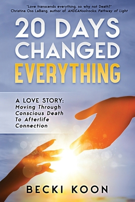 20 Days Changed Everything: A Love Story: Movin... 1951131118 Book Cover