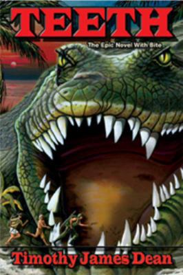 Teeth - The Epic Novel with Bite (The South Pac... 0982539800 Book Cover