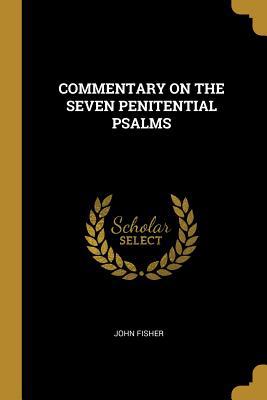 Commentary on the Seven Penitential Psalms 0469093358 Book Cover