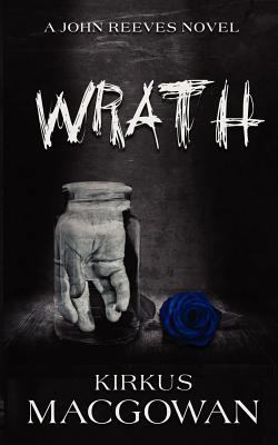 Wrath (A John Reeves Novel) 0984740740 Book Cover