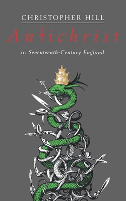 Antichrist in Seventeenth-Century England 0860919978 Book Cover