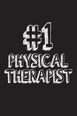 #1 Physical Therapist: Best PT Ever Appreciatio... 1721584072 Book Cover