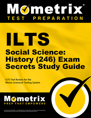 ILTS Social Science: History (246) Exam Secrets... 1516709802 Book Cover