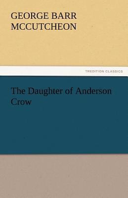 The Daughter of Anderson Crow 3842476825 Book Cover