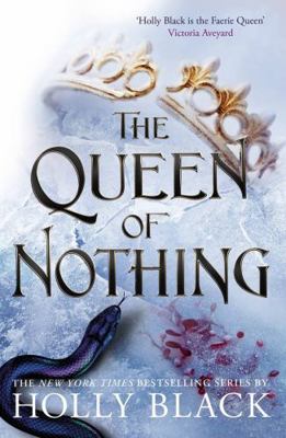 Folk Of The Air Bk 3 Queen Of Nothing 1471407594 Book Cover