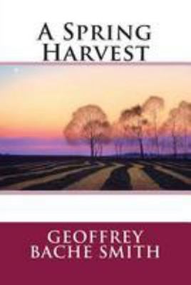 A Spring Harvest 1508670366 Book Cover