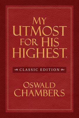 My Utmost for His Highest 1572938331 Book Cover