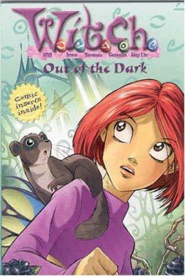 Out of the Dark (W.I.T.C.H. Chapter Book #8) 0786817976 Book Cover