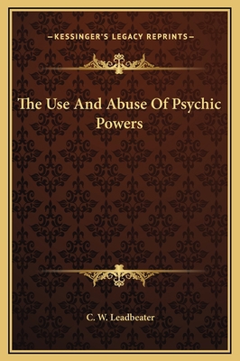 The Use And Abuse Of Psychic Powers 1169190022 Book Cover