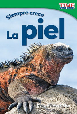 Siempre Crece: La Piel [Spanish] 1493829696 Book Cover