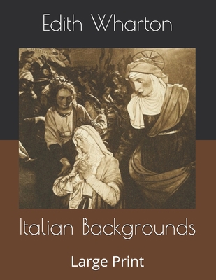 Italian Backgrounds: Large Print B086C5JK7P Book Cover